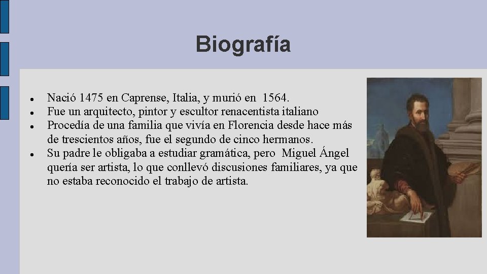 Biografía Nació 1475 en Caprense, Italia, y murió en 1564. Fue un arquitecto, pintor