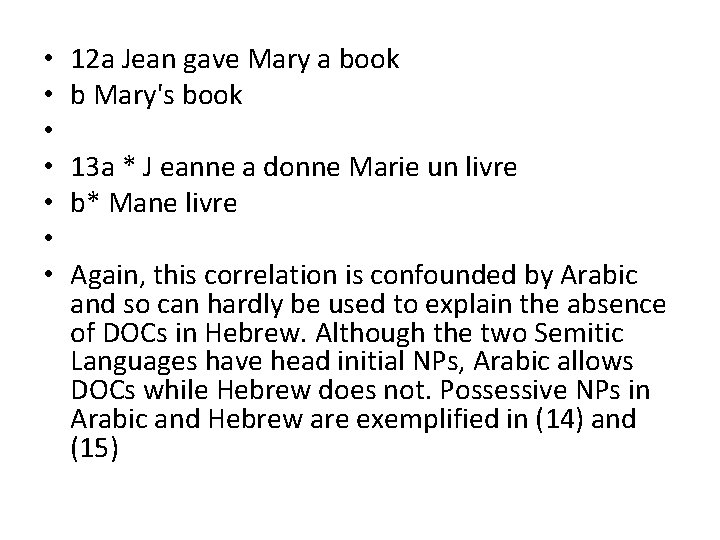• • 12 a Jean gave Mary a book b Mary's book 13 • • 12 a Jean gave Mary a book b Mary's book 13