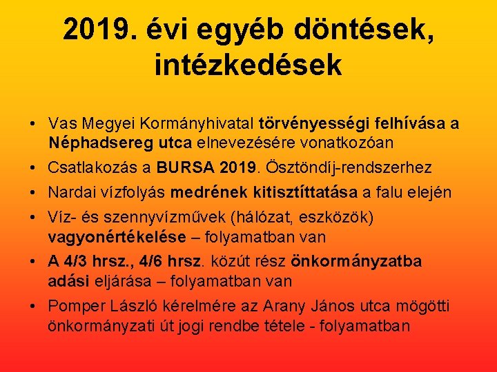 2019. évi egyéb döntések, intézkedések • Vas Megyei Kormányhivatal törvényességi felhívása a Néphadsereg utca