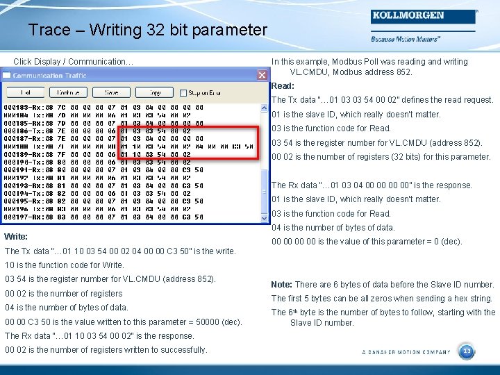 Trace – Writing 32 bit parameter Click Display / Communication… In this example, Modbus