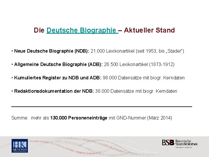 Die Deutsche Biographie – Aktueller Stand • Neue Deutsche Biographie (NDB): 21. 000 Lexikonartikel