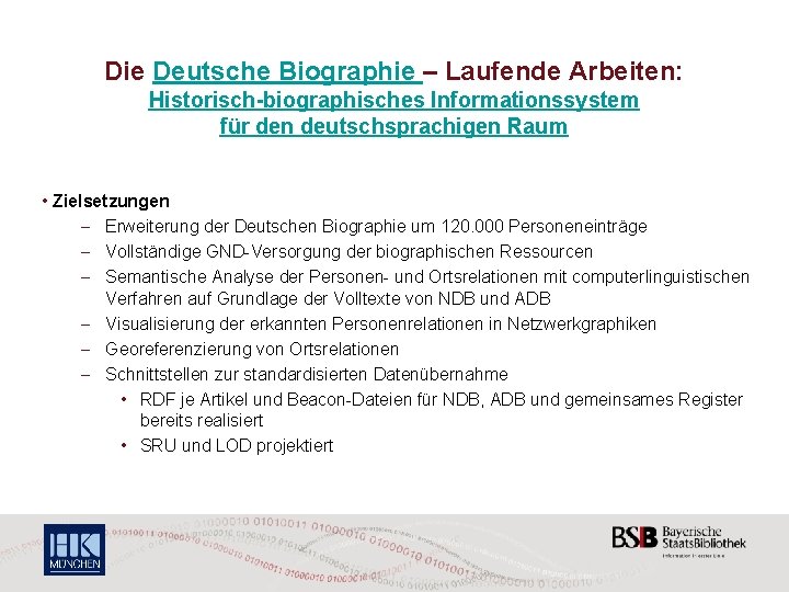 Die Deutsche Biographie – Laufende Arbeiten: Historisch-biographisches Informationssystem für den deutschsprachigen Raum • Zielsetzungen