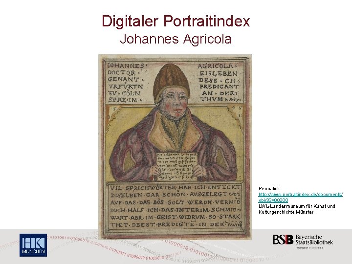 Digitaler Portraitindex Johannes Agricola Permalink: http: //www. portraitindex. de/documents/ obj/33400200 LWL-Landesmuseum für Kunst und