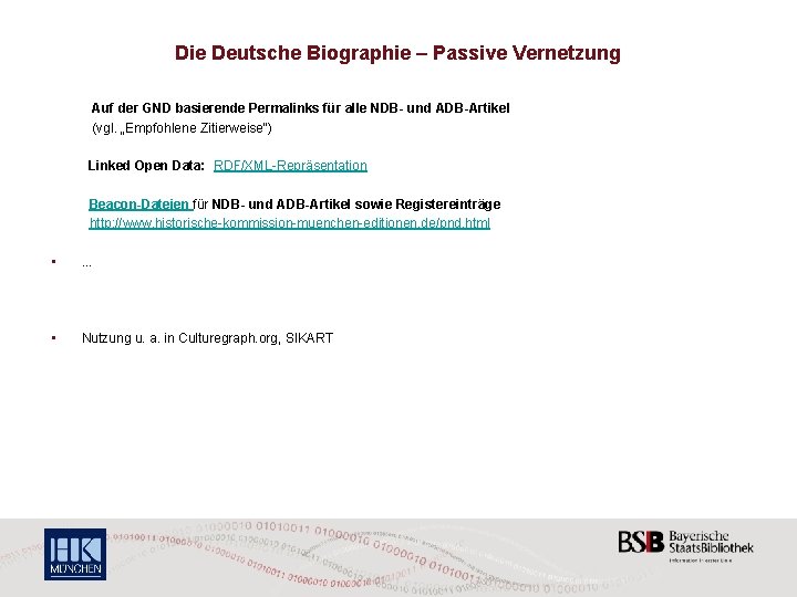 Die Deutsche Biographie – Passive Vernetzung Auf der GND basierende Permalinks für alle NDB-