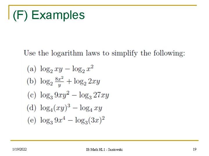 (F) Examples 1/19/2022 IB Math HL 1 - Santowski 19 