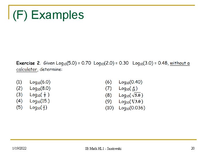 (F) Examples 1/19/2022 IB Math HL 1 - Santowski 20 