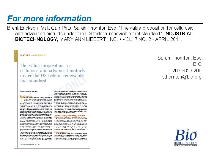 For more information Brent Erickson, Matt Carr Ph. D, Sarah Thornton Esq. “The value