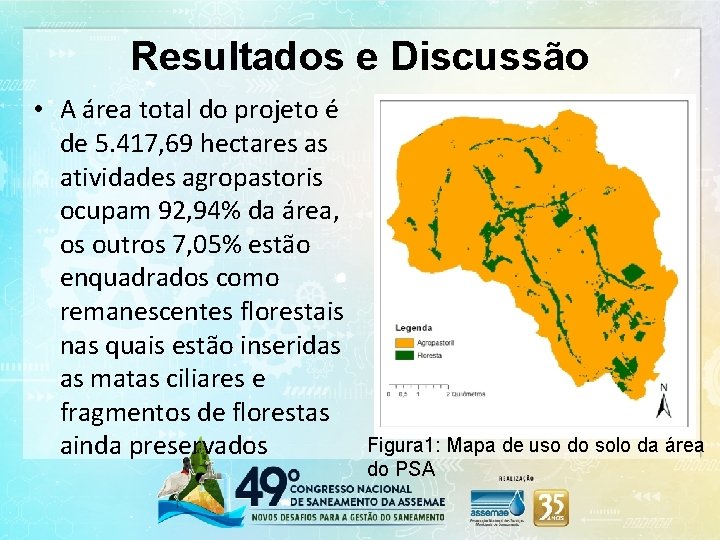 Resultados e Discussão • A área total do projeto é de 5. 417, 69