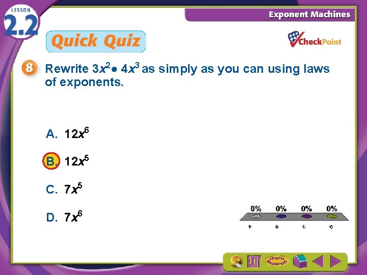 Rewrite 3 x 2● 4 x 3 as simply as you can using laws