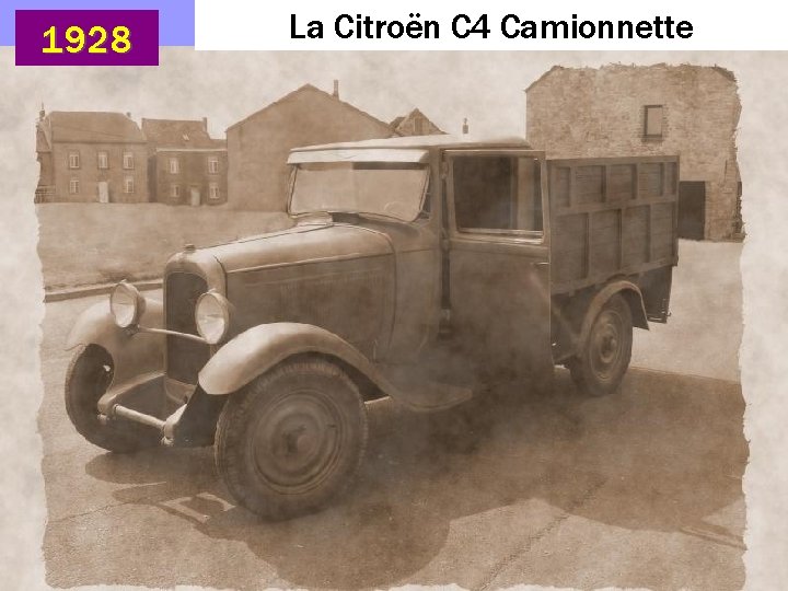 1928 La Citroën C 4 Camionnette 