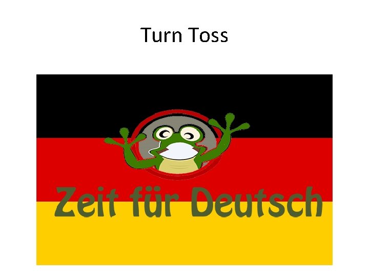 Turn Toss 