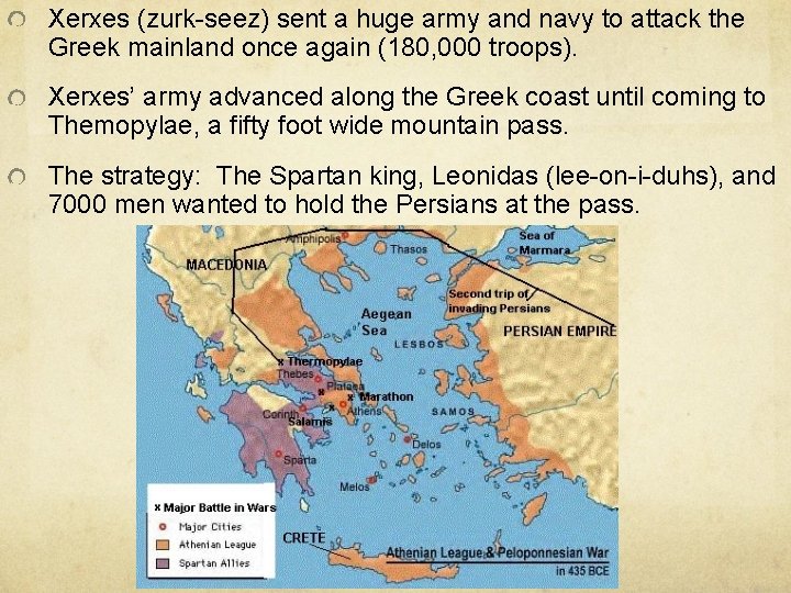 Xerxes (zurk-seez) sent a huge army and navy to attack the Greek mainland once