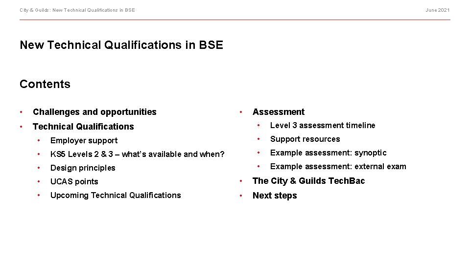 City & Guilds: New Technical Qualifications in BSE June 2021 New Technical Qualifications in