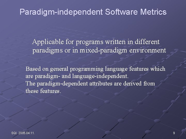 Paradigm-independent Software Metrics Applicable for programs written in different paradigms or in mixed-paradigm environment