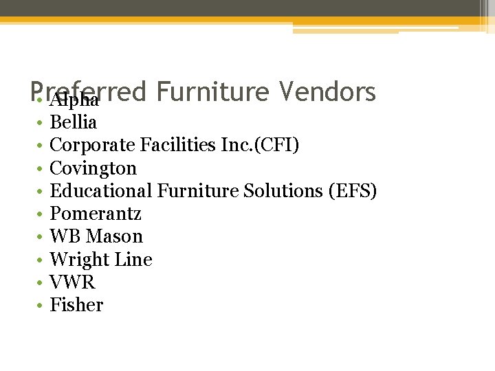 Preferred Furniture Vendors • Alpha • • • Bellia Corporate Facilities Inc. (CFI) Covington