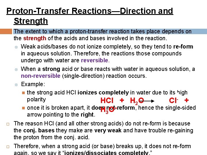 Proton-Transfer Reactions—Direction and Strength The extent to which a proton-transfer reaction takes place depends