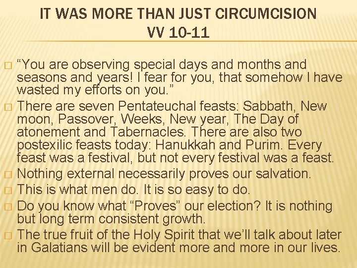 IT WAS MORE THAN JUST CIRCUMCISION VV 10 -11 “You are observing special days