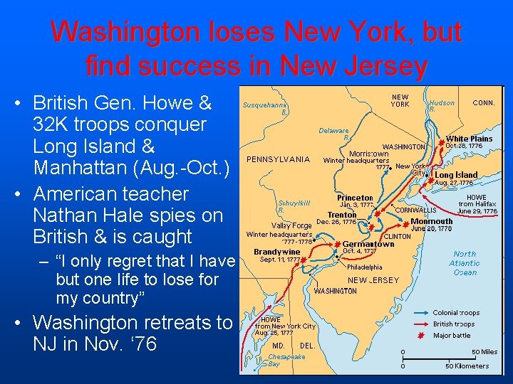 Washington loses New York, but find success in New Jersey • British Gen. Howe