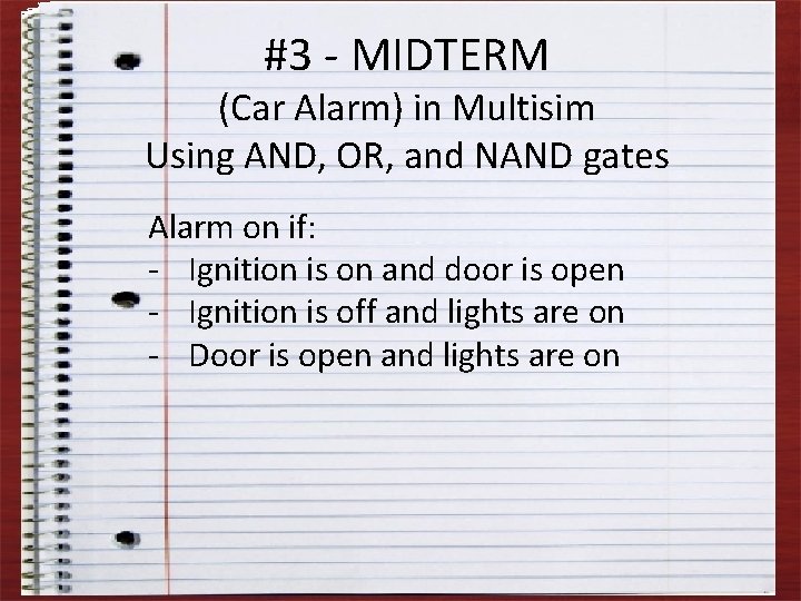 #3 - MIDTERM (Car Alarm) in Multisim Using AND, OR, and NAND gates Alarm