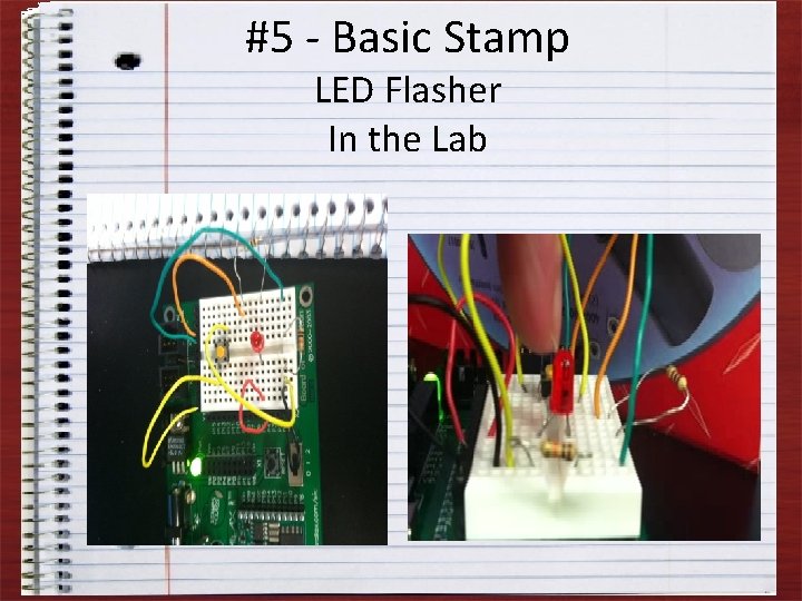 #5 - Basic Stamp LED Flasher In the Lab 