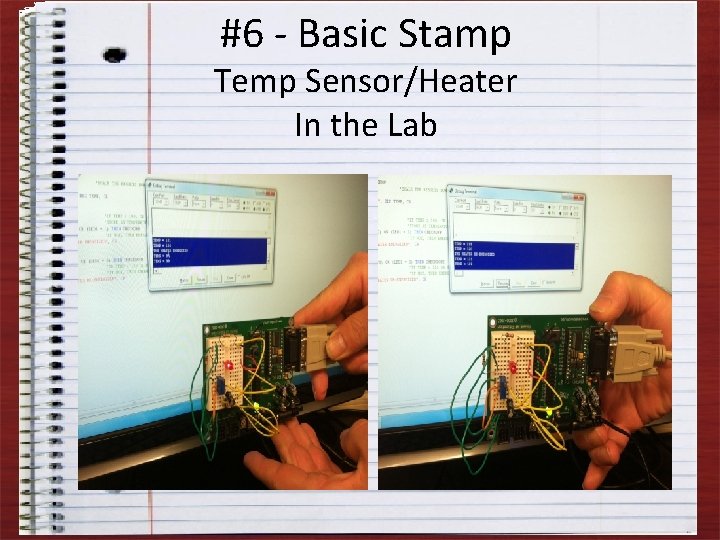 #6 - Basic Stamp Temp Sensor/Heater In the Lab 