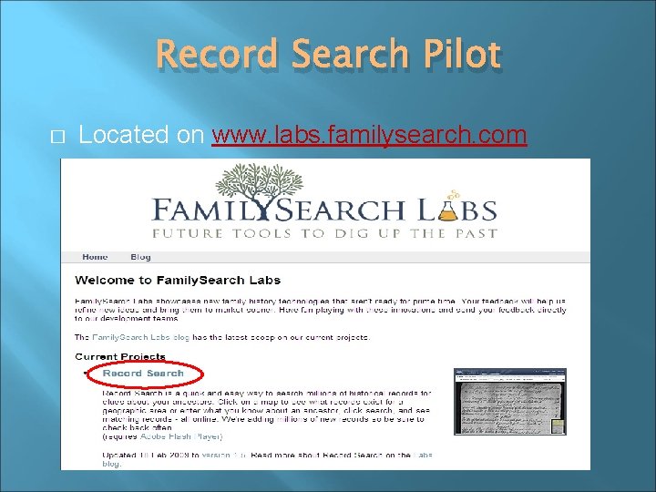 Record Search Pilot � Located on www. labs. familysearch. com 