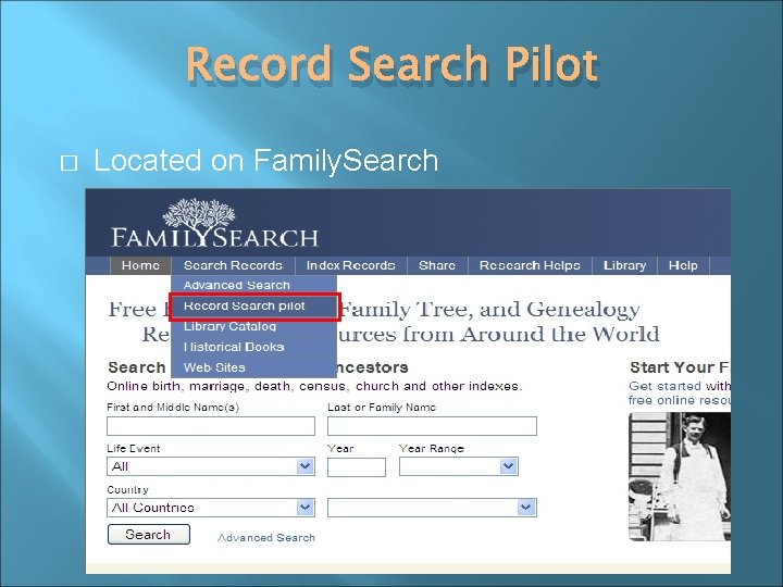 Record Search Pilot � Located on Family. Search 