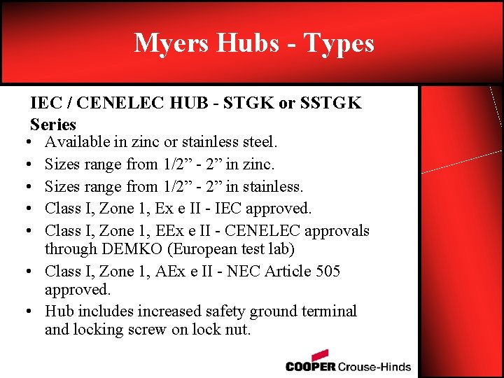 Myers Hubs - Types IEC / CENELEC HUB - STGK or SSTGK Series •