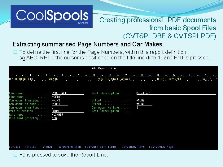 Creating professional. PDF documents from basic Spool Files (CVTSPLDBF & CVTSPLPDF) Extracting summarised Page