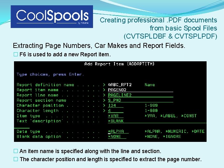 Creating professional. PDF documents from basic Spool Files (CVTSPLDBF & CVTSPLPDF) Extracting Page Numbers,