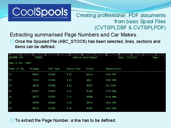 Creating professional. PDF documents from basic Spool Files (CVTSPLDBF & CVTSPLPDF) Extracting summarised Page