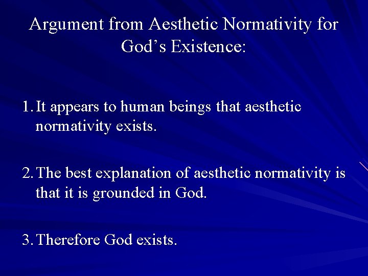 Argument from Aesthetic Normativity for God’s Existence: 1. It appears to human beings that
