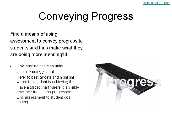 Back to AFL Tools Conveying Progress Find a means of using assessment to convey
