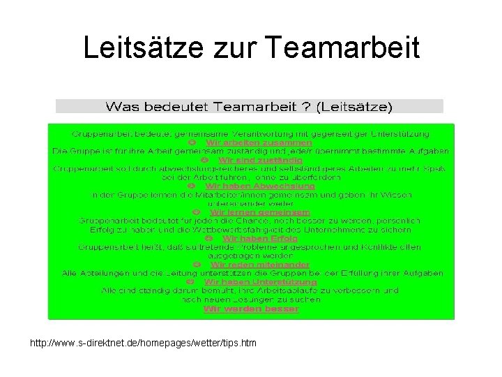 Leitsätze zur Teamarbeit http: //www. s-direktnet. de/homepages/wetter/tips. htm 