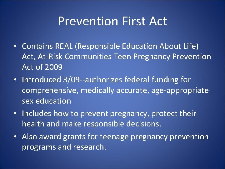 Prevention First Act • Contains REAL (Responsible Education About Life) Act, At-Risk Communities Teen