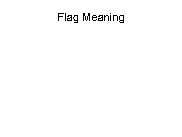 Flag Meaning 