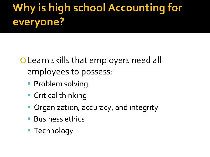 Why is high school Accounting for everyone? Learn skills that employers need all employees