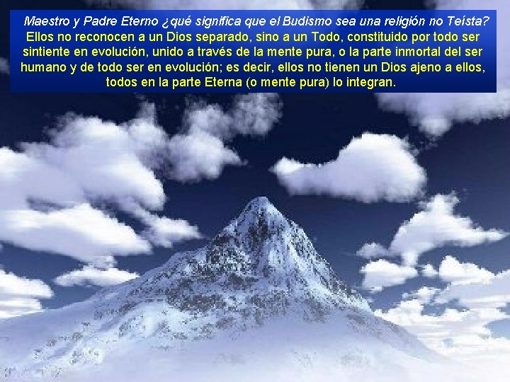Maestro y Padre Eterno ¿qué significa que el Budismo sea una religión no Teísta?