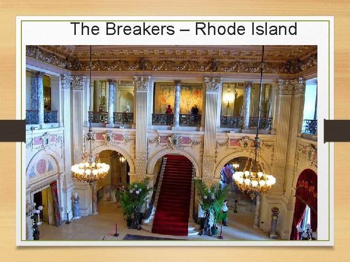 The Breakers – Rhode Island 