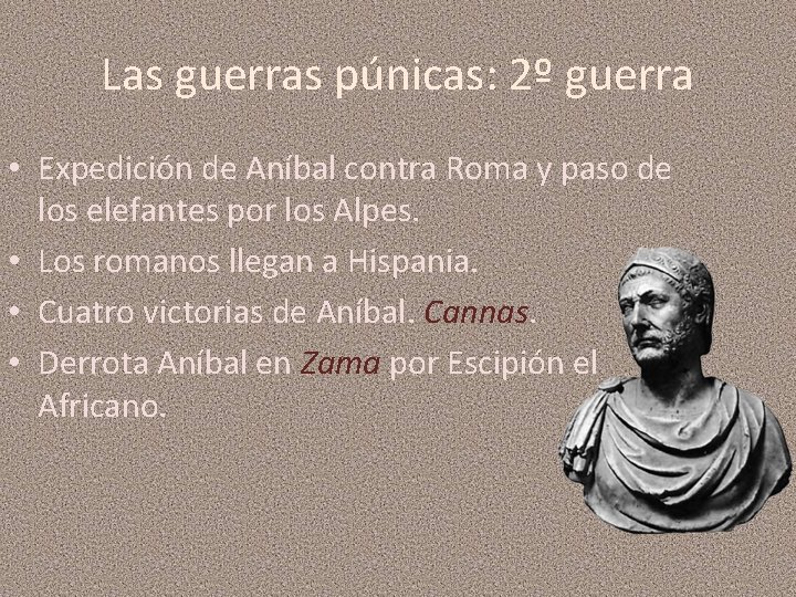 Las guerras púnicas: 2º guerra • Expedición de Aníbal contra Roma y paso de