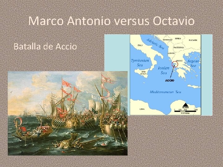 Marco Antonio versus Octavio Batalla de Accio 