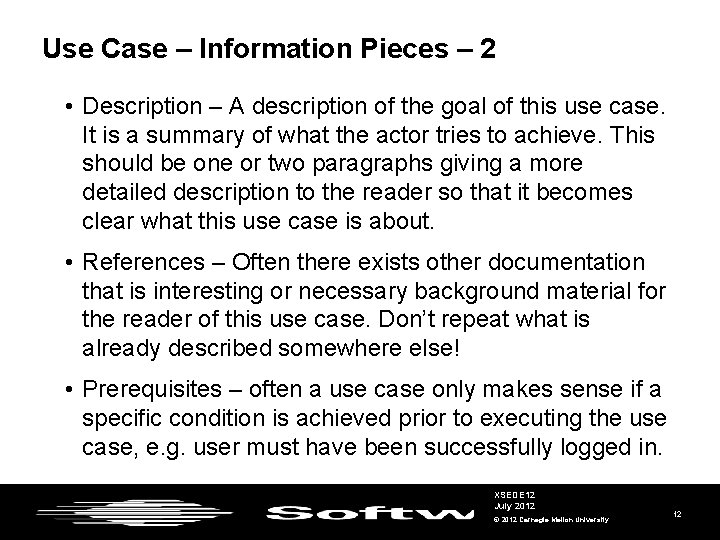 Use Case – Information Pieces – 2 • Description – A description of the
