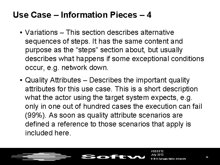 Use Case – Information Pieces – 4 • Variations – This section describes alternative