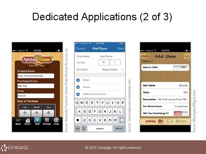 Dedicated Applications (2 of 3) © 2019 Cengage. All rights reserved. 