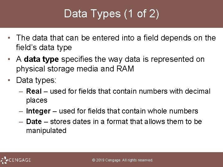 Data Types (1 of 2) • The data that can be entered into a