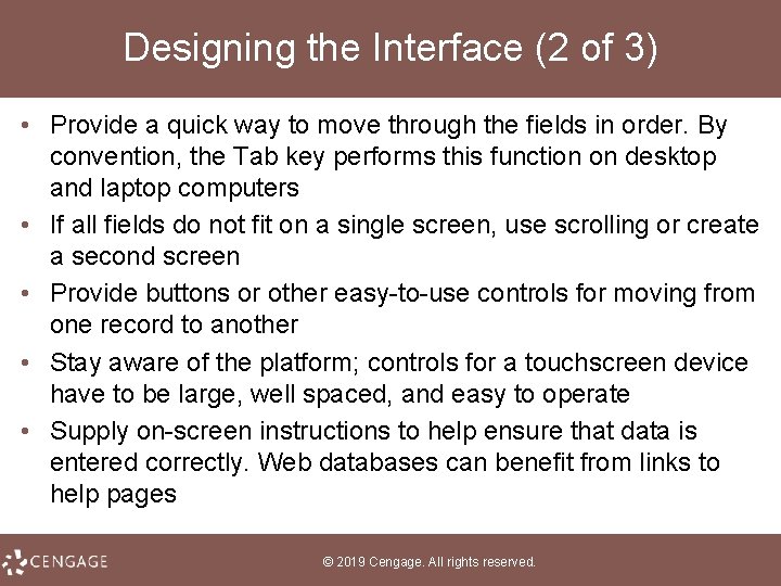 Designing the Interface (2 of 3) • Provide a quick way to move through
