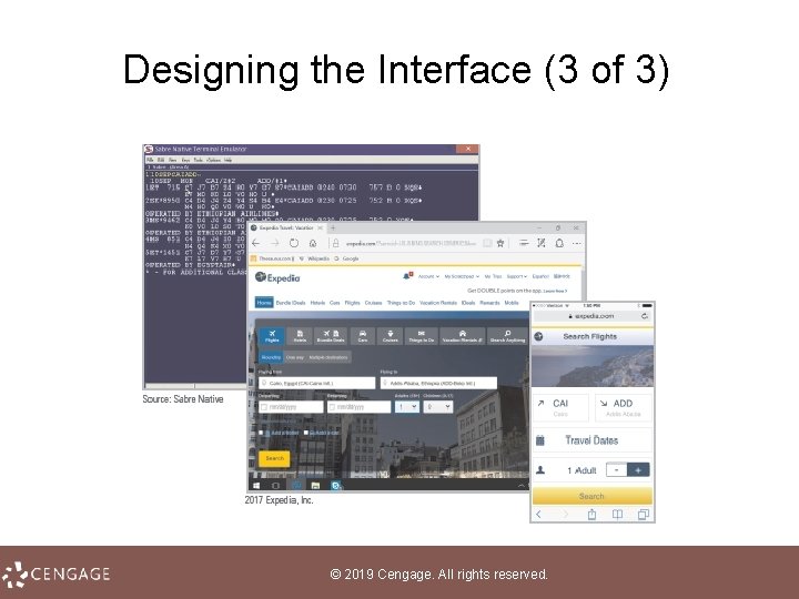 Designing the Interface (3 of 3) © 2019 Cengage. All rights reserved. 