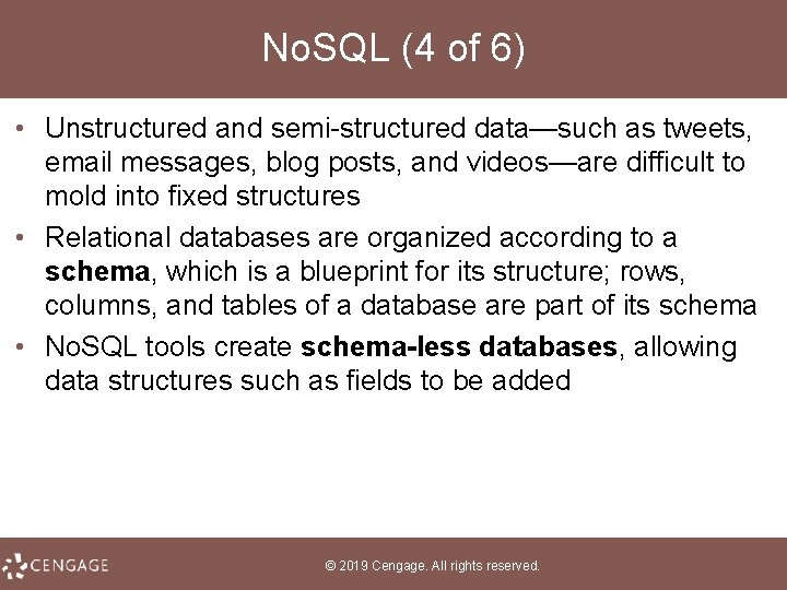 No. SQL (4 of 6) • Unstructured and semi-structured data—such as tweets, email messages,