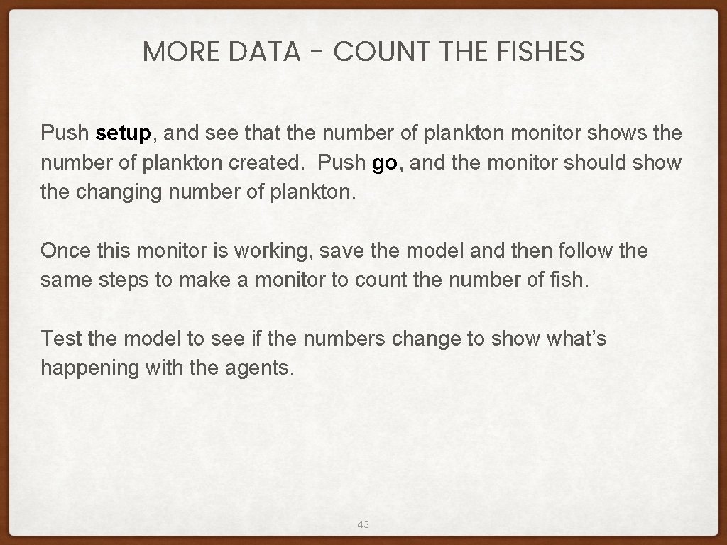 MORE DATA - COUNT THE FISHES Push setup, and see that the number of MORE DATA - COUNT THE FISHES Push setup, and see that the number of
