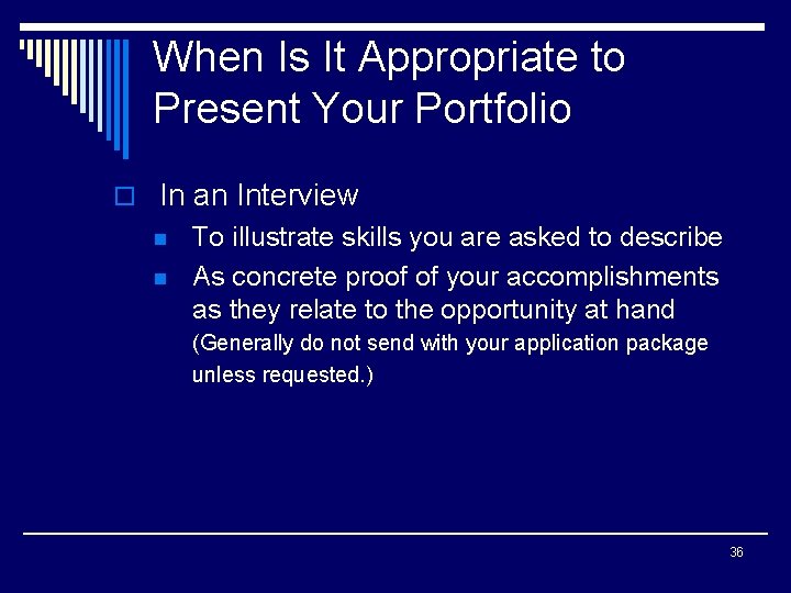 When Is It Appropriate to Present Your Portfolio o In an Interview n n